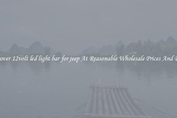 Discover 12volt led light bar for jeep At Reasonable Wholesale Prices And Deals