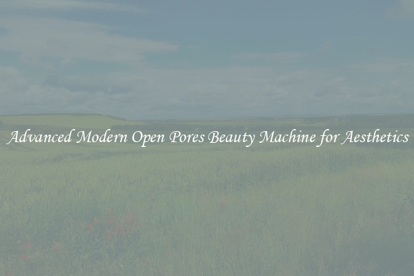 Advanced Modern Open Pores Beauty Machine for Aesthetics