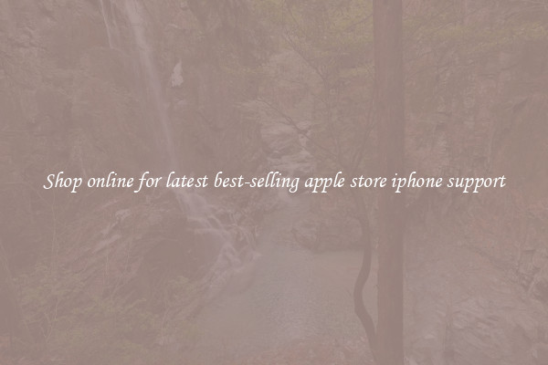Shop online for latest best-selling apple store iphone support