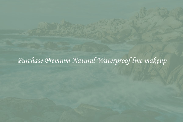 Purchase Premium Natural Waterproof line makeup